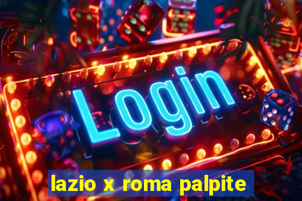 lazio x roma palpite